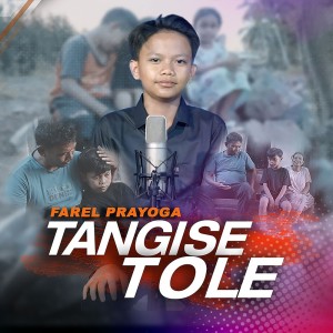 Farel Prayoga的專輯Tangise Tole