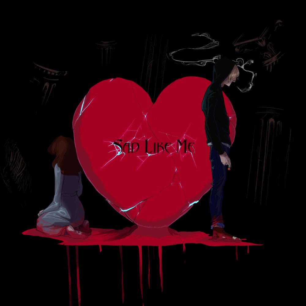 Sad Like Me (Explicit)