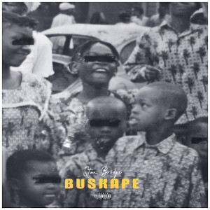 Listen to BUSKAPE (Explicit) song with lyrics from Stan Bridge