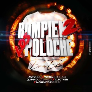 AutoBost的專輯Rompien2 los Poloche (Especial Edition) (Explicit)