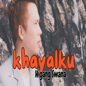 Listen to Khayalku song with lyrics from Higang Swana