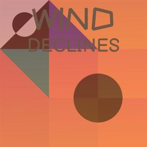 Album Wind Declines oleh Various