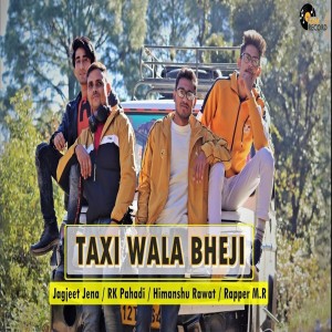 Taxi Wala Bheji dari Himanshu Rawat