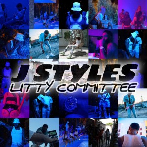 J Styles的專輯Litty Committee (Explicit)