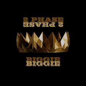 Album Biggie (Explicit) from 2 Phase