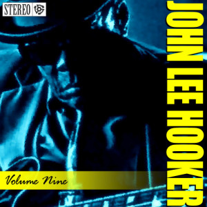 ดาวน์โหลดและฟังเพลง What Do You Say พร้อมเนื้อเพลงจาก John Lee Hooker