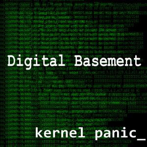 Album Kernel Panic oleh Digital Basement