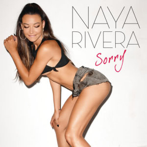 Naya Rivera的專輯Sorry (Explicit Version)