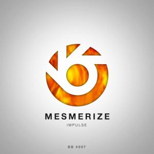 Listen to Mesmerize (Mesmerize|BlueBird Release) song with lyrics from Impulse & Submerged