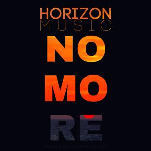 收聽Horizon Music Ita的No More歌詞歌曲