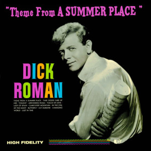 ดาวน์โหลดและฟังเพลง Theme From "A Summer Place" พร้อมเนื้อเพลงจาก Dick Roman