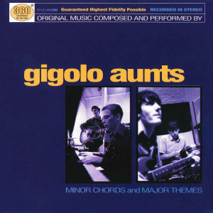 Gigolo Aunts的專輯Minor Chords and Major Themes