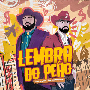 Léo & Raphael的專輯Lembra do Peão (AgroPlay Verão)