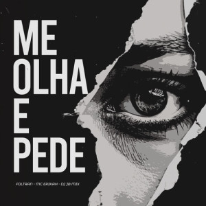 Album Me Olha e Pede (Explicit) from Explode Nova Era