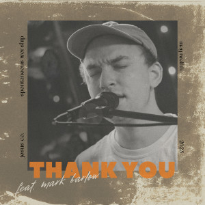 收聽Jesus Co.的Thank You / The Middle歌詞歌曲
