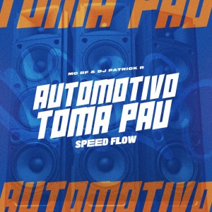 Listen to Automotivo Toma Pau (Speed Flow|Explicit) song with lyrics from Mc Bf