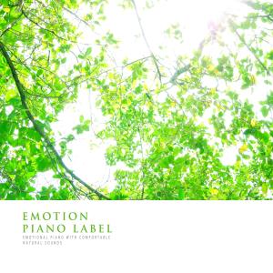 อัลบัม Emotional Piano With Comfortable Natural Sounds (Nature Ver.) ศิลปิน Various Artists