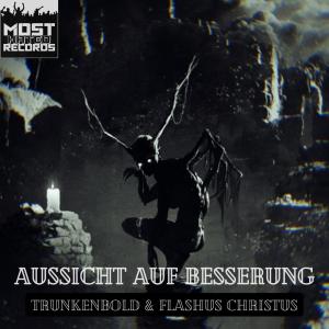 收聽Trunkenbold47的Aussicht auf Besserung (feat. Flashus Christus) (Explicit)歌詞歌曲