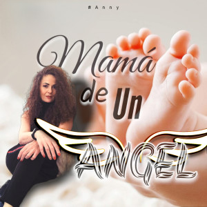 Album Mama De Un Angel oleh Anni
