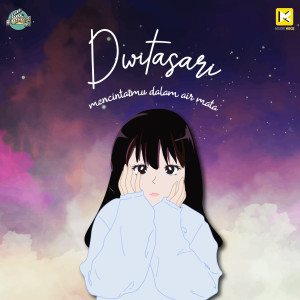 Dengarkan lagu Tak Pernah Indah nyanyian Dwitasari dengan lirik