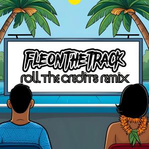 DJ Fle的專輯Roll The Credits (Remix)