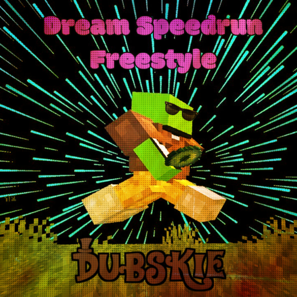 Dream Speedrun(Freestyle) (Explicit)