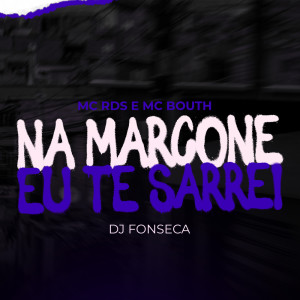 Listen to Na Marcone Eu Te Sarrei (Explicit) song with lyrics from MC Bouth