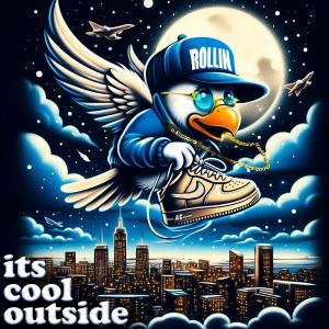 Rollin' Ajay的專輯ItsCoolOutside (Explicit)