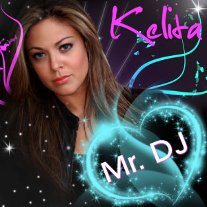 อัลบัม Mr. DJ ศิลปิน Kelita