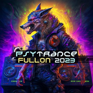 Charly Stylex的专辑Psy Trance Fullon 2023