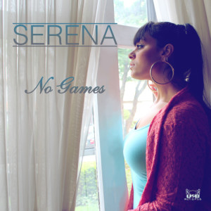 收聽Serena的No Games歌詞歌曲