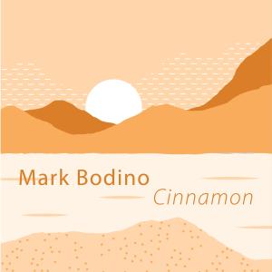 Mark Bodino的專輯Cinnamon