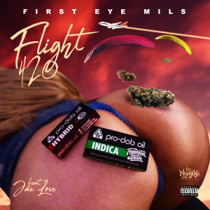 First Eye Mils的专辑Flight 420 (feat. JaeLove)