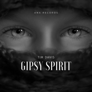 Album Gipsy Spirit oleh Tim Davis