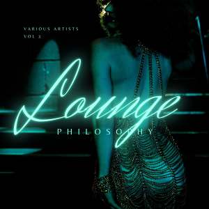 Various Artists的專輯Lounge Philosophy, Vol. 3 (Explicit)