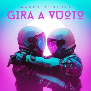 Listen to Gira a vuoto song with lyrics from Marco Achtner