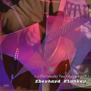 Listen to Between Two Angels song with lyrics from Eberhard Klunker