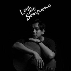 Album Letih Jadi Sempurna from Reza & Miranda