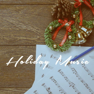 Album Holiday Music oleh Die schönsten Weihnachtslieder