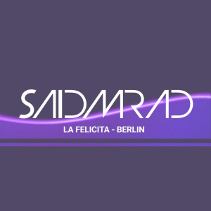Said Mrad的專輯La Felicita - Berlin
