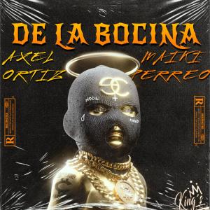 Album De La Bocina (feat. Axel Ortiz) from Maiki Perreo