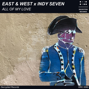 Listen to All of My Love song with lyrics from East & West