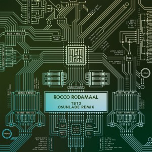 อัลบัม Tbt3 (Osunlade Remix) ศิลปิน Rocco Rodamaal