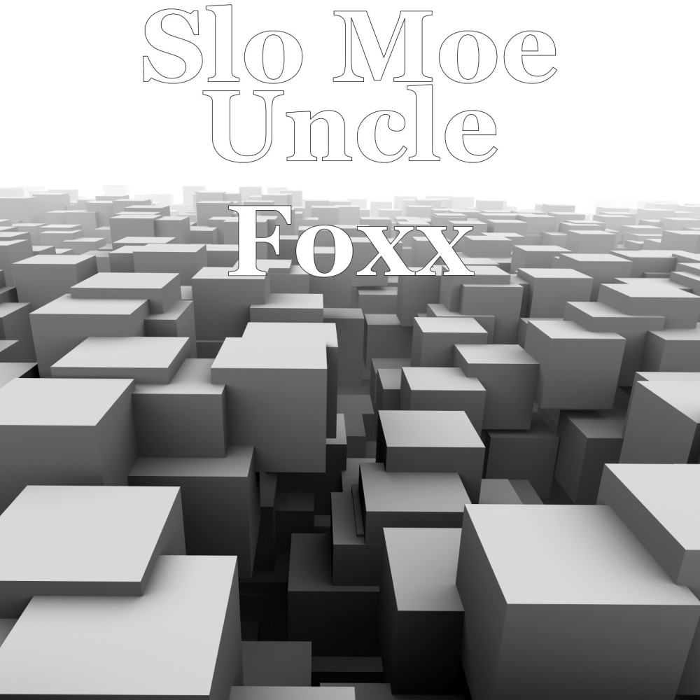 Uncle Foxx (Explicit)