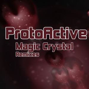 Album Magic Crystal from ProtoActive