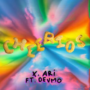 X. ARI的专辑Cheerios (Explicit)
