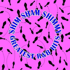Various Artists的專輯Shim Sham Shimmy: Greatest R&B Hits