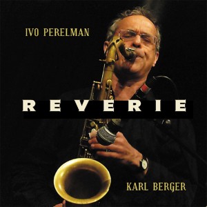 ดาวน์โหลดและฟังเพลง Reverie พร้อมเนื้อเพลงจาก Ivo Perelman