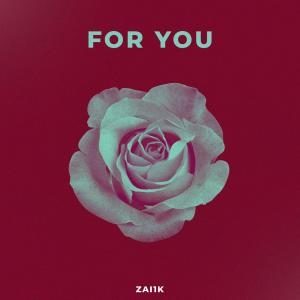 Album For You oleh Zai1k