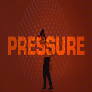 อัลบัม Pressure (Explicit) ศิลปิน SIL-VAH